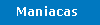 Maniacas