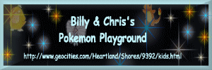 Billy and Chris's Pokmon Playground