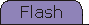 Flash