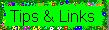 Tips and Links