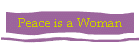 Peace is a Woman