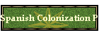 Spanish Colonization Period