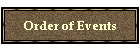 Order of Events