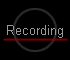 Recording