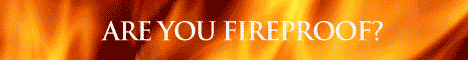 Are You Fireproof?
