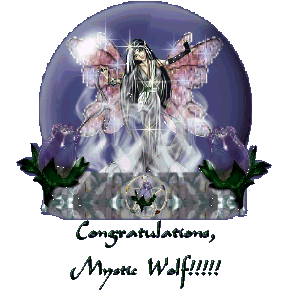 Congratulations, Mystic Wolf!!!