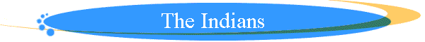 The Indians