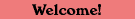 rwelcome.gif