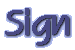 Sign!