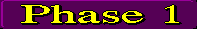 Go to Phase 1 page.