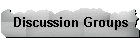 Discussion Groups