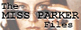 The Miss Parker Files!