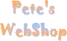 Pete's
WebShop