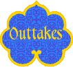 Outtakes - Have a laugh at these funny outtakes!