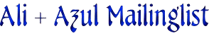 Ali+Azul Mailinglist