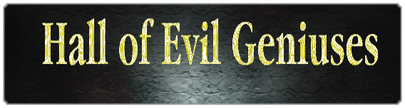 Hall of Evil Geniuses