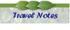 Travel Notes