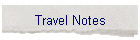 Travel Notes