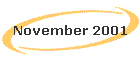 November 2001