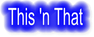 thisnthat.gif (9629 bytes)