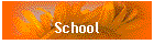 School