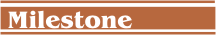 Milestone