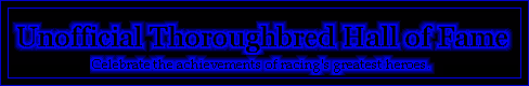 Unofficial Thoroughbred Hall of Fame