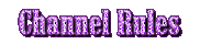 Channel Rules
