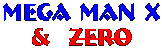 Mega Man X & ZERO