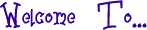 Welcome to...