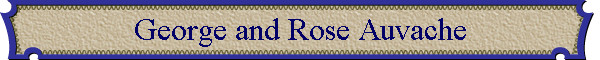 George and Rose Auvache