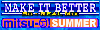 MAKE IT BETTER (SO-REAL-MIX) - MITSU-O! SUMMER