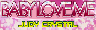 BABY LOVE ME  -  JUDY CRYSTAL