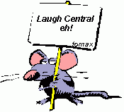 Laugh Central eh!