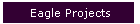 Eagle Projects