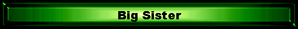 Big Sister