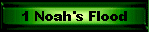1 Noah's Flood