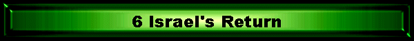 6 Israel's Return