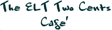 
    The ELT Two Cents Cafe