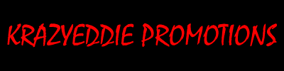 Krazy Eddie Promotions.James kicks ass!!
