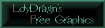 Graphics by: Ldydragn's Free Graphics