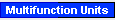 Multifunction Units
