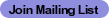Mailing List