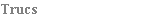 AnatolTrucs
