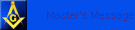 Master's Message