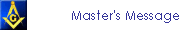 Master's Message