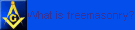 What is freemasonry?