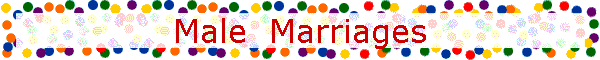 Male  Marriages