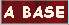 LEARN A BASE NOW