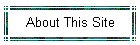 About This Site